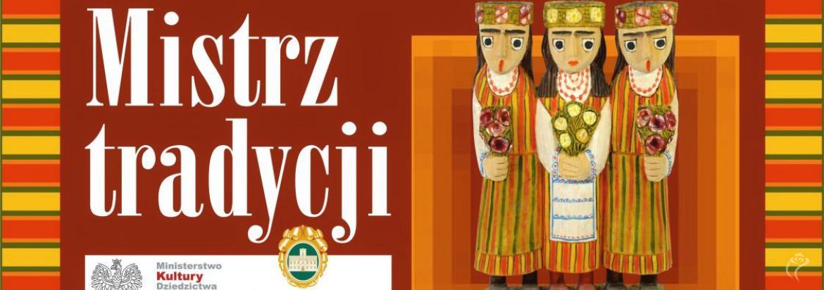 Na zdjęciu widać plakat projektu Mistrz Tradycji