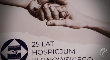 25 lat Hospicjum Kutnowskiego