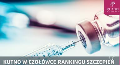 Kutno jest na 8. miescu w rankingu szczepień