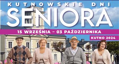 Kutnowskie Dni Seniora 2024 plakat