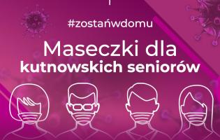 Maseczki dla Seniorów - aktualizacja!
